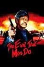 The Evil That Men Do Poster