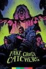 The Fake Ghost Catchers Poster