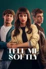 Tell Me Softly Poster