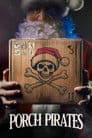 Porch Pirates Poster