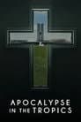 Apocalypse in the Tropics Poster