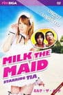 Milk the Maid Poster
