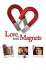 Love and Magnets Poster