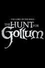 The Lord of the Rings: The Hunt for Gollum Poster