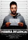 Rafinha Bastos – Péssima Influência Poster