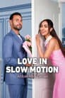 Love in Slow Motion Poster