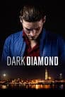 Dark Diamond Poster