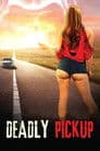 Deadly Pickup Poster