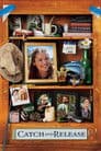 Catch and Release Poster