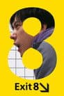 Exit 8 Poster