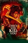 They Will Kill You Poster