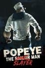 Popeye the Slayer Man Poster