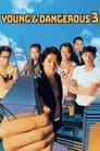 Young and Dangerous 3 Poster