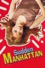 Sudden Manhattan Poster