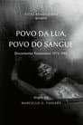 People of Moon, People of Blood: Yanomami document 1972-1982 Poster
