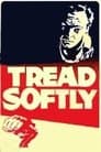Tread Softly Poster