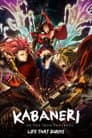 Kabaneri of the Iron Fortress: Life That Burns Poster