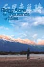 Riding Alone for Thousands of Miles Poster