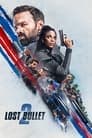 Lost Bullet 2 Poster