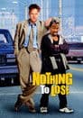 Nothing to Lose Poster