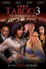 Taboo 3: The Unforgettable Act Poster