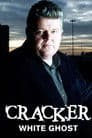 Cracker: White Ghost Poster
