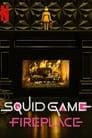 Squid Game: Fireplace Poster