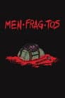 Men·Frag·Tos Poster