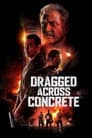 Dragged Across Concrete Poster