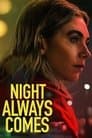 Night Always Comes Poster