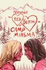 Teenage Sex and Death at Camp Miasma Poster