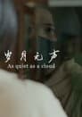 As Quiet As A Cloud Poster