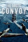 The Arctic Convoy Poster