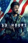 13 Hours: The Secret Soldiers of Benghazi Poster