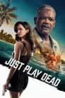 Just Play Dead Poster