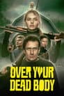 Over Your Dead Body Poster