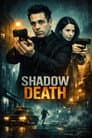 Shadow Death Poster