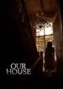 Our House Poster