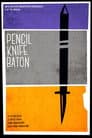 Pencil Knife Baton Poster